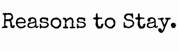 Reasons To Stay – Suicide Prevention Project